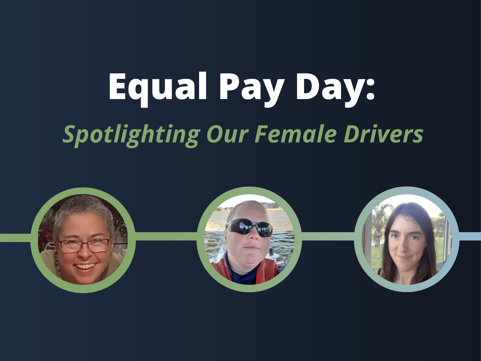 Equal Pay Day – Spotlighting Our Female Drivers